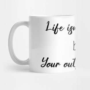 Life Isn't Perfect But Your Outfit Can Be Mug